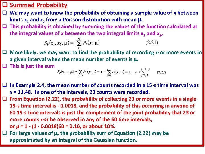 q Summed Probability q We may want to know the probability of obtaining a