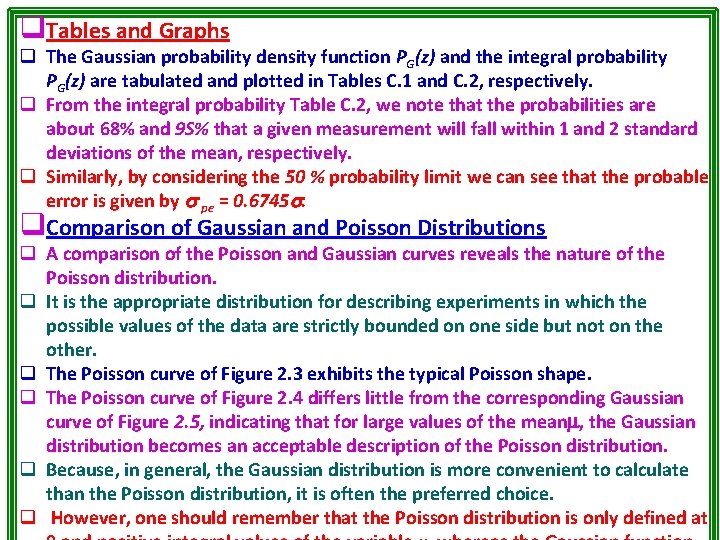 q. Tables and Graphs q The Gaussian probability density function PG(z) and the integral