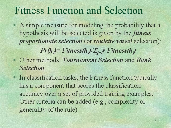 Fitness Function and Selection § A simple measure for modeling the probability that a Fitness Function and Selection § A simple measure for modeling the probability that a