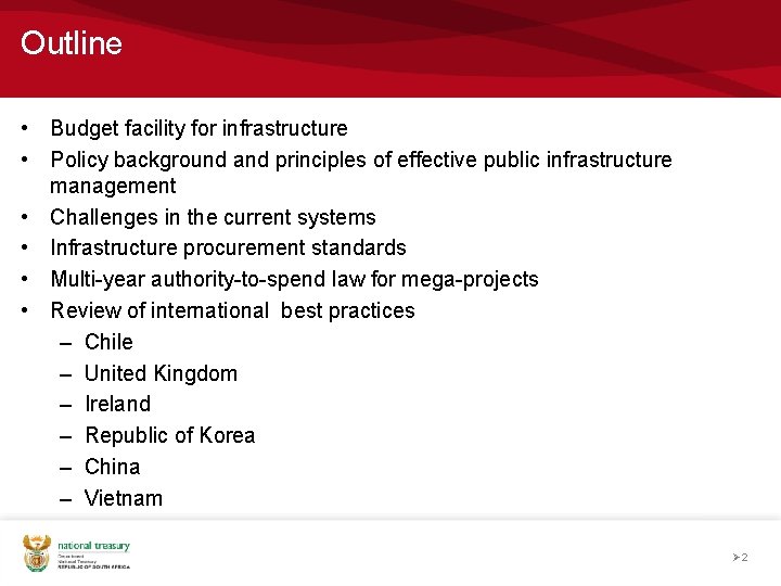 Outline • Budget facility for infrastructure • Policy background and principles of effective public