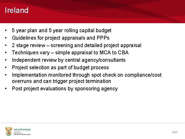 Ireland • • 5 year plan and 5 year rolling capital budget Guidelines for