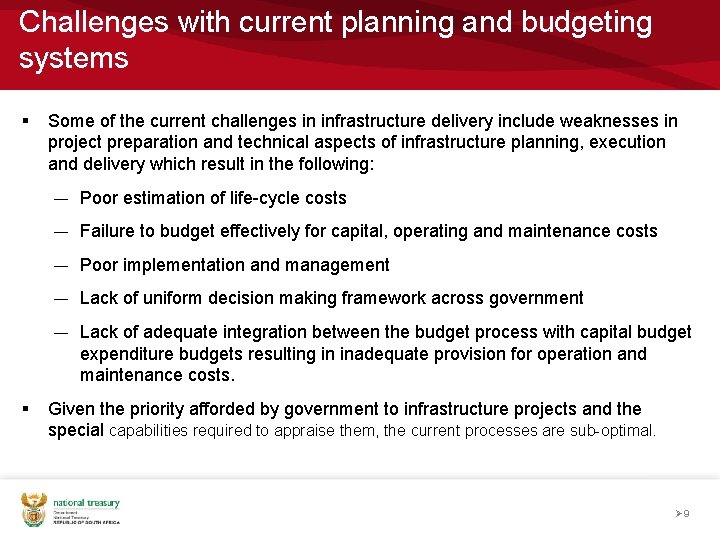 Challenges with current planning and budgeting systems § Some of the current challenges in