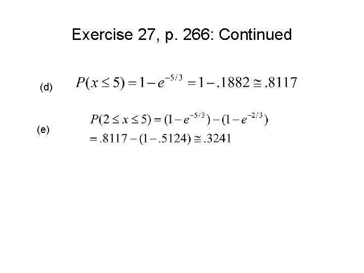 Exercise 27, p. 266: Continued (d) (e) 
