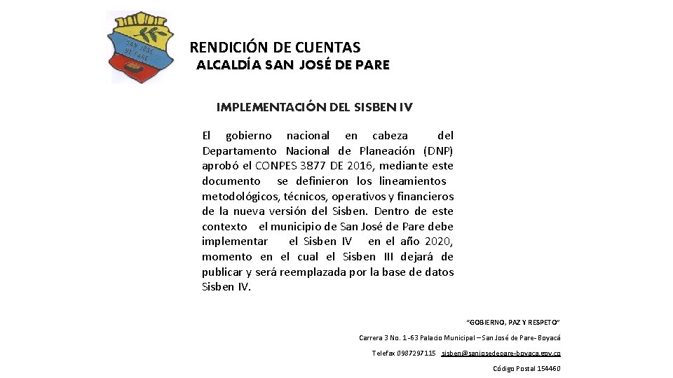 RENDICIÓN DE CUENTAS ALCALDÍA SAN JOSÉ DE PARE IMPLEMENTACIÓN DEL SISBEN IV El gobierno