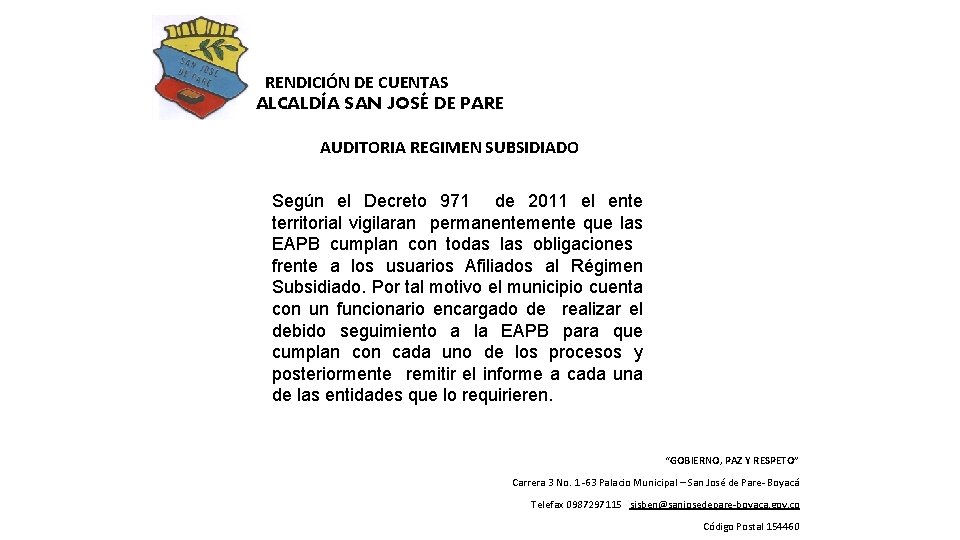  RENDICIÓN DE CUENTAS ALCALDÍA SAN JOSÉ DE PARE AUDITORIA REGIMEN SUBSIDIADO Según el