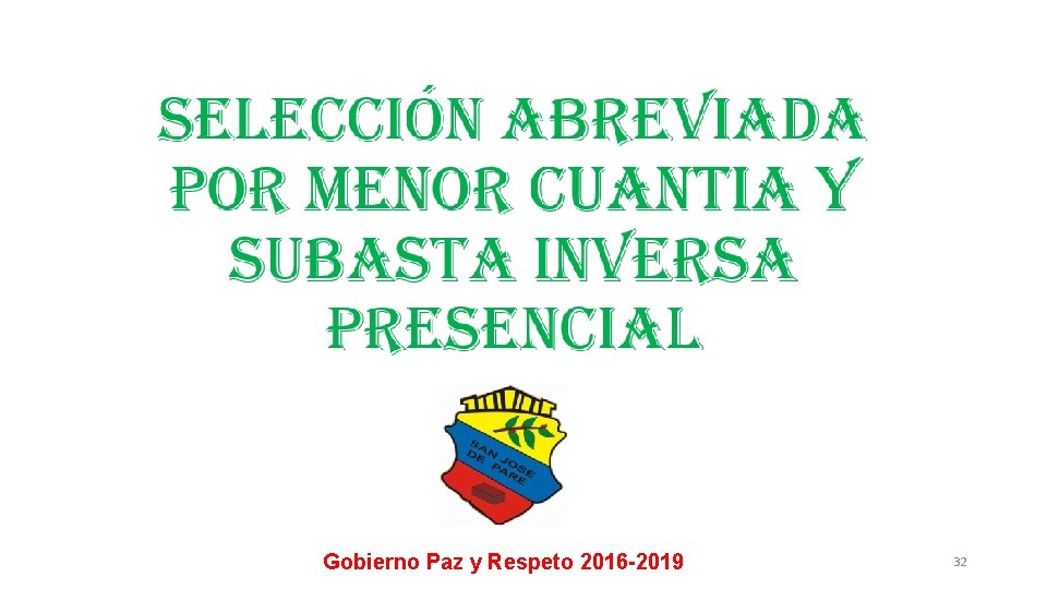 Gobierno Paz y Respeto 2016 -2019 32 