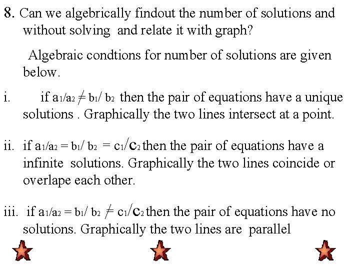 8. Can we algebrically findout the number of solutions and without solving and relate 8. Can we algebrically findout the number of solutions and without solving and relate