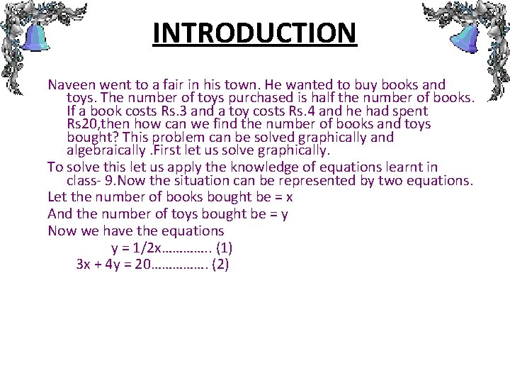 INTRODUCTION Naveen went to a fair in his town. He wanted to buy books INTRODUCTION Naveen went to a fair in his town. He wanted to buy books