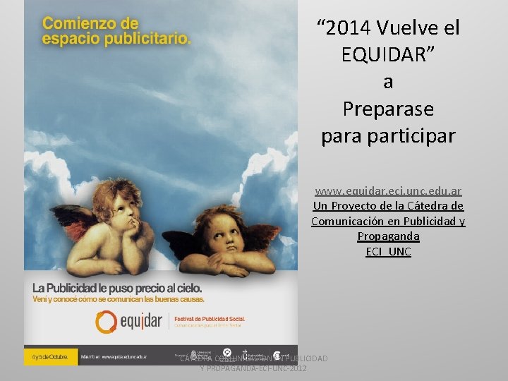 “ 2014 Vuelve el EQUIDAR” a Preparase para participar www. equidar. eci. unc. edu.