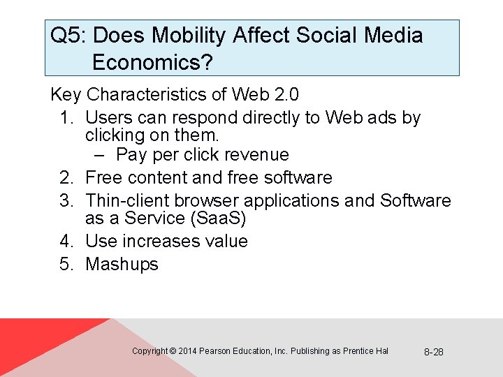Q 5: Does Mobility Affect Social Media Economics? Key Characteristics of Web 2. 0