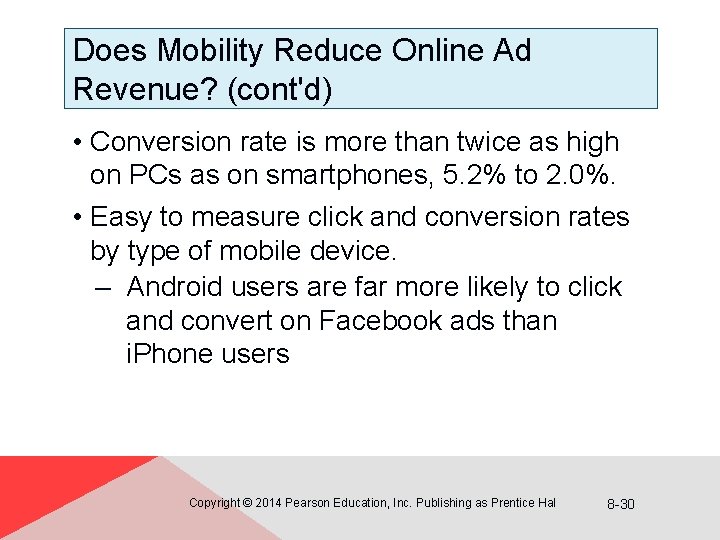 Does Mobility Reduce Online Ad Revenue? (cont'd) • Conversion rate is more than twice