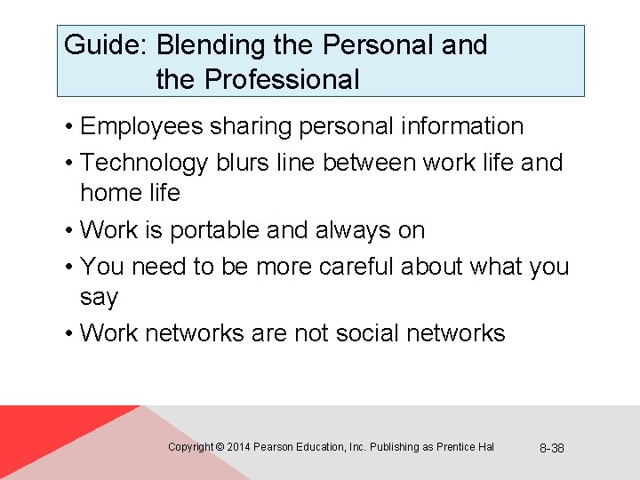 Guide: Blending the Personal and the Professional • Employees sharing personal information • Technology