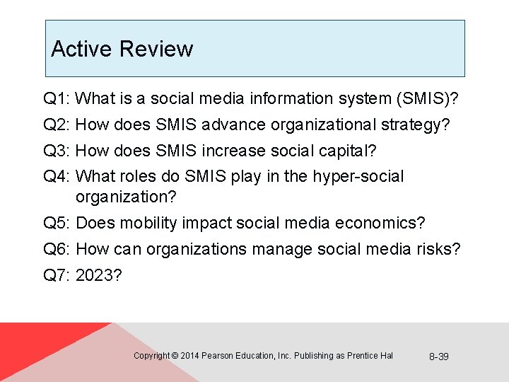 Active Review Q 1: What is a social media information system (SMIS)? Q 2: