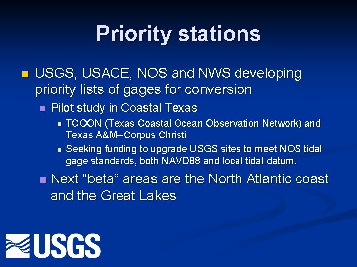 Priority stations n USGS, USACE, NOS and NWS developing priority lists of gages for