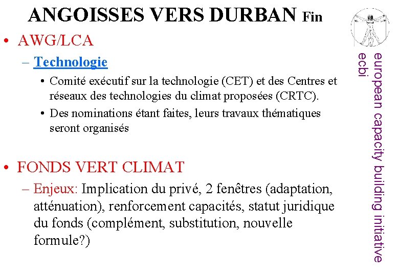 ANGOISSES VERS DURBAN Fin • AWG/LCA • Comité exécutif sur la technologie (CET) et