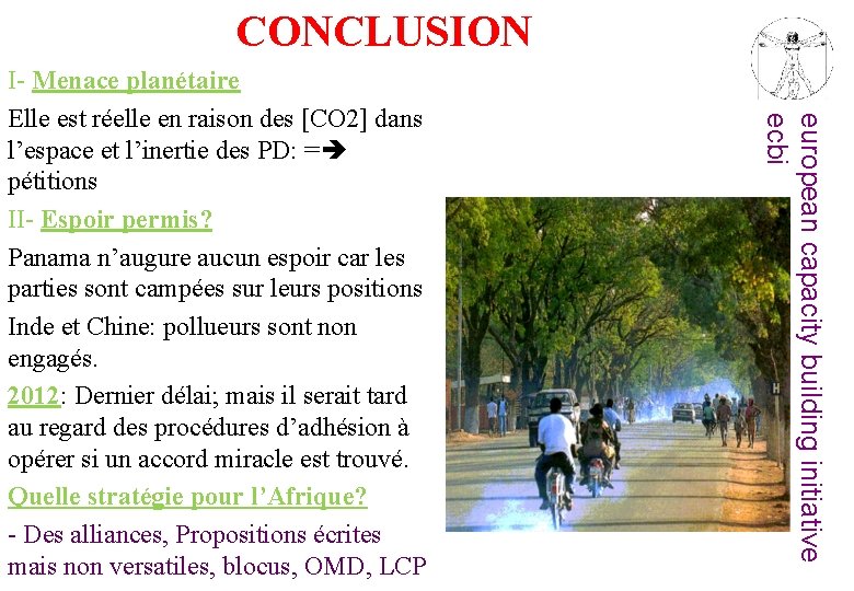 CONCLUSION european capacity building initiative ecbi I- Menace planétaire Elle est réelle en raison