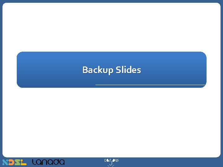 Backup Slides 