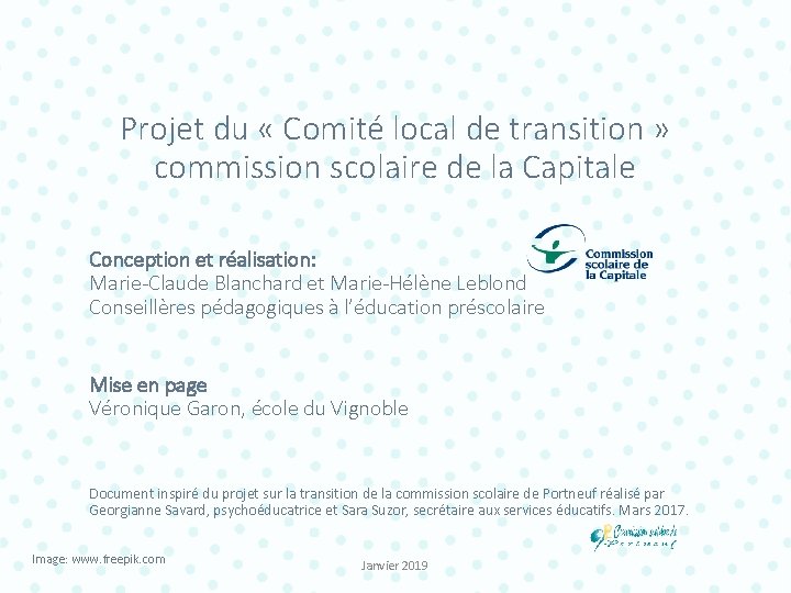 Projet du « Comité local de transition » commission scolaire de la Capitale Conception