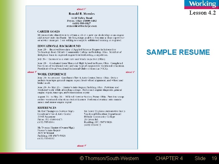 Lesson 4. 2 SAMPLE RESUME © Thomson/South-Western CHAPTER 4 Slide 19 