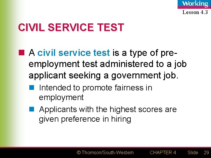 Lesson 4. 3 CIVIL SERVICE TEST n A civil service test is a type