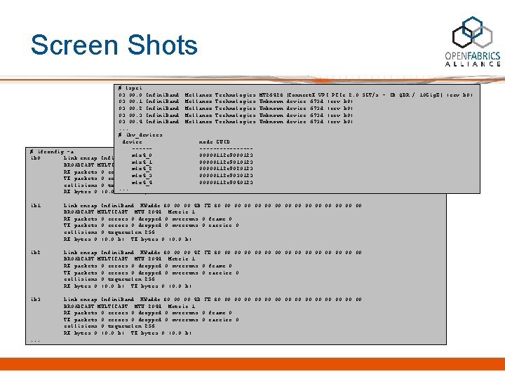 Screen Shots # lspci 03: 00. 0 Infini. Band: Mellanox Technologies MT 26428 [Connect.