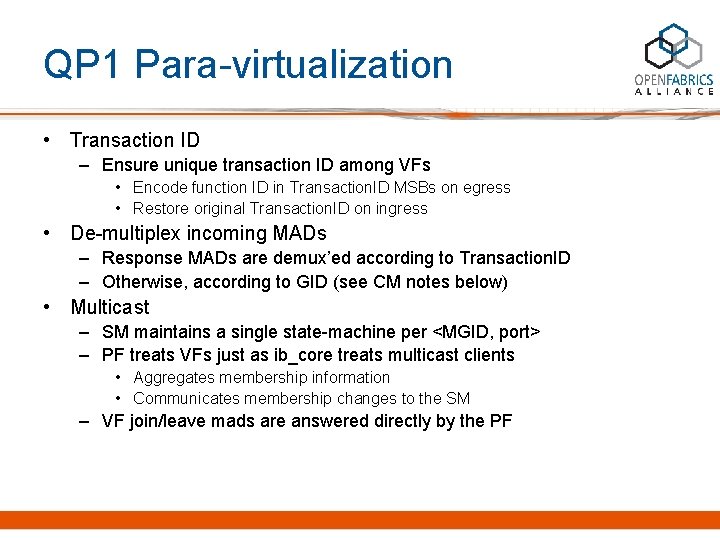 QP 1 Para-virtualization • Transaction ID – Ensure unique transaction ID among VFs •