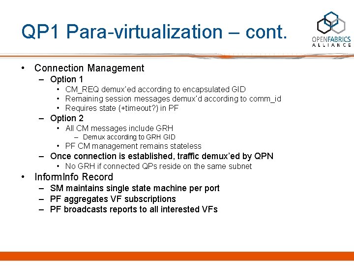 QP 1 Para-virtualization – cont. • Connection Management – Option 1 • CM_REQ demux’ed