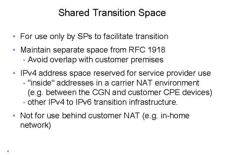 Shared Transition Space • For use only by SPs to facilitate transition • Maintain