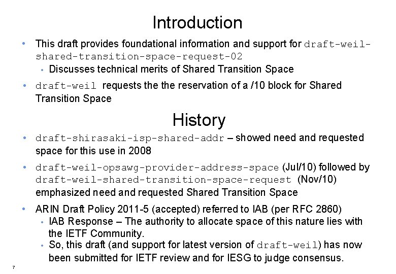 Introduction • This draft provides foundational information and support for draft-weilshared-transition-space-request-02 • Discusses technical