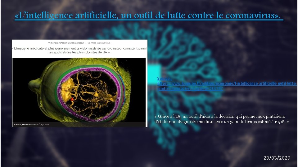  «L’intelligence artificielle, un outil de lutte contre le coronavirus» . Source : https: