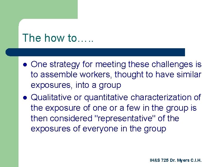 The how to…. . l l One strategy for meeting these challenges is to