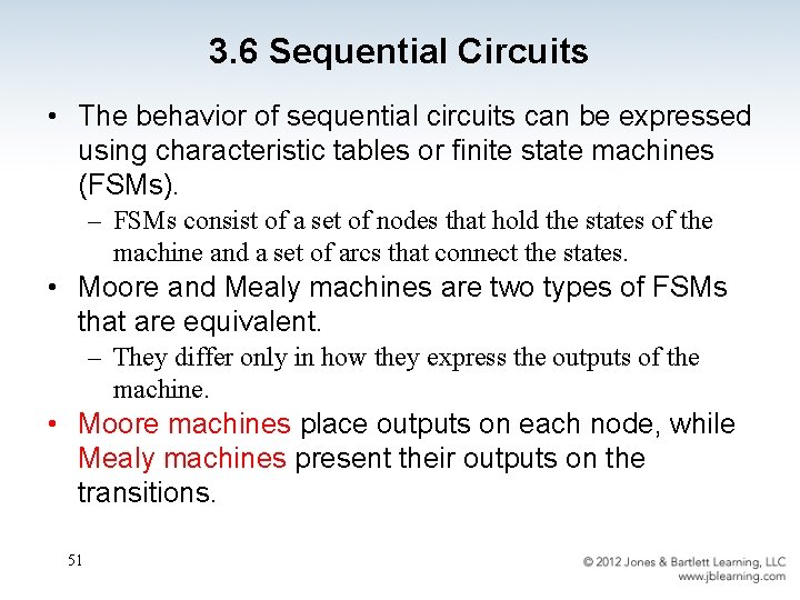 3. 6 Sequential Circuits • The behavior of sequential circuits can be expressed using