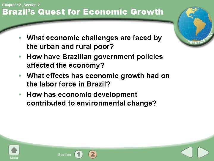 Chapter 12 , Section 2 Brazil’s Quest for Economic Growth • What economic challenges