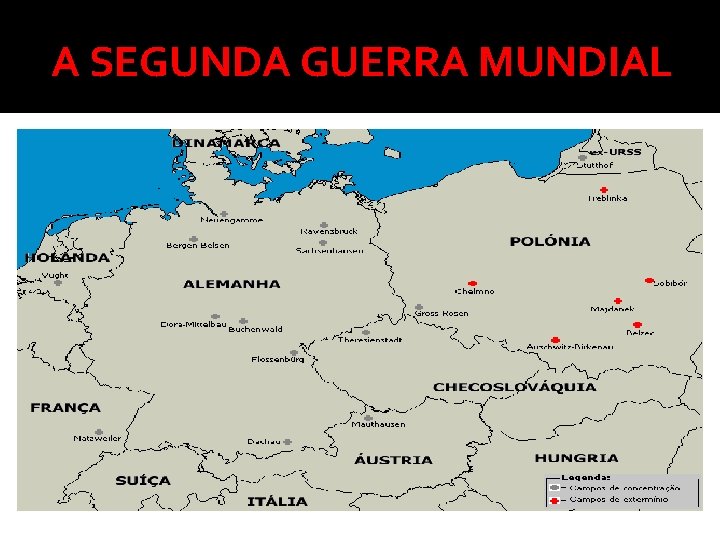 A SEGUNDA GUERRA MUNDIAL 