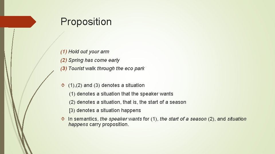 Proposition (1) Hold out your arm (2) Spring has come early (3) Tourist walk