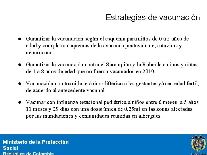 Estrategias de vacunación l Garantizar la vacunación según el esquema para niños de 0