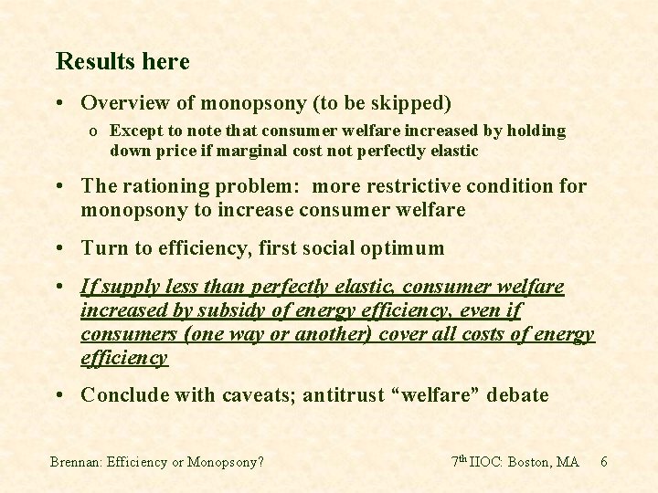 Results here • Overview of monopsony (to be skipped) o Except to note that