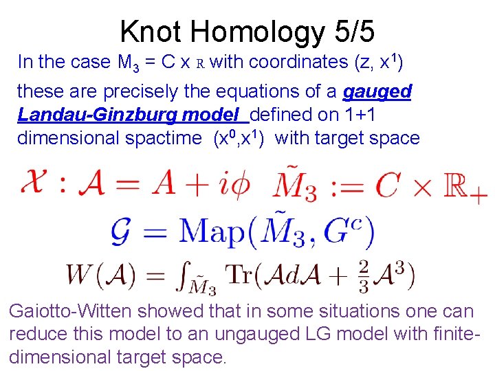 Knot Homology 5/5 In the case M 3 = C x R with coordinates