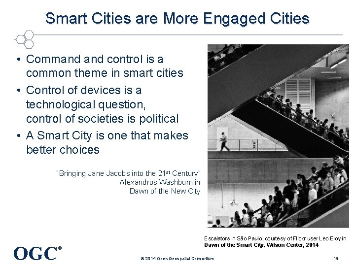 Smart Cities are More Engaged Cities • Command control is a common theme in