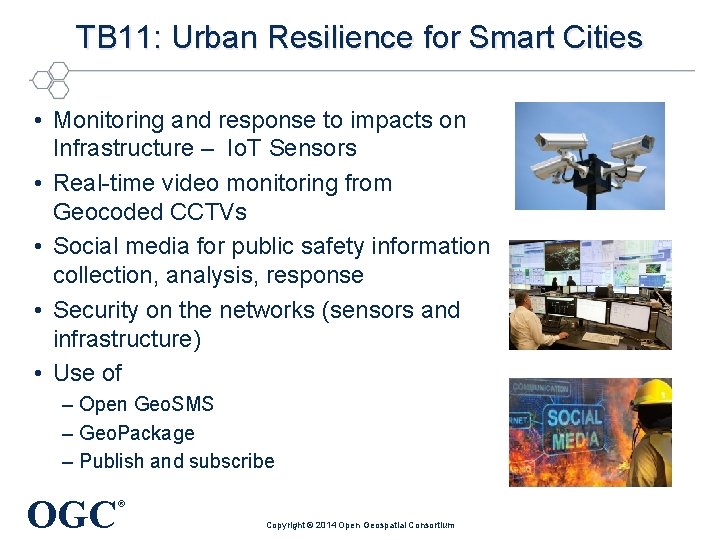 TB 11: Urban Resilience for Smart Cities • Monitoring and response to impacts on