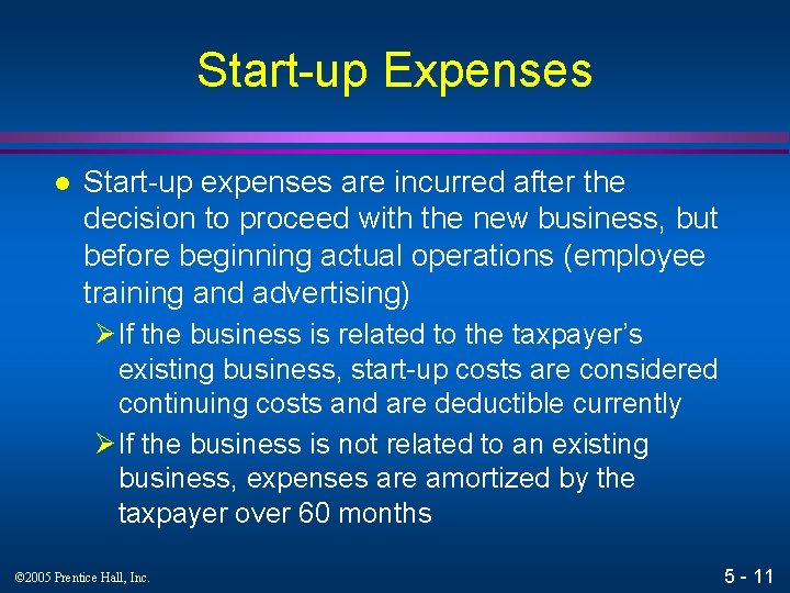 Start-up Expenses l Start-up expenses are incurred after the decision to proceed with the