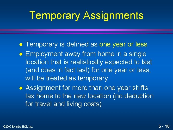 Temporary Assignments l l l Temporary is defined as one year or less Employment