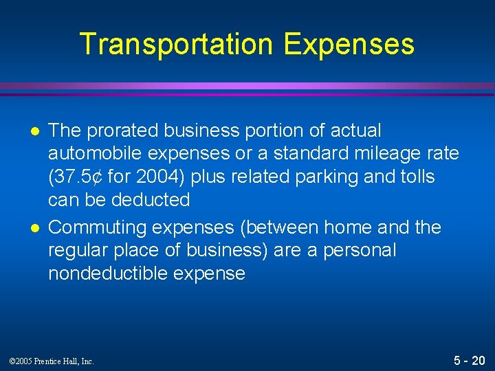 Transportation Expenses l l The prorated business portion of actual automobile expenses or a