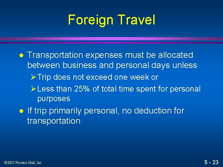 Foreign Travel l Transportation expenses must be allocated between business and personal days unless