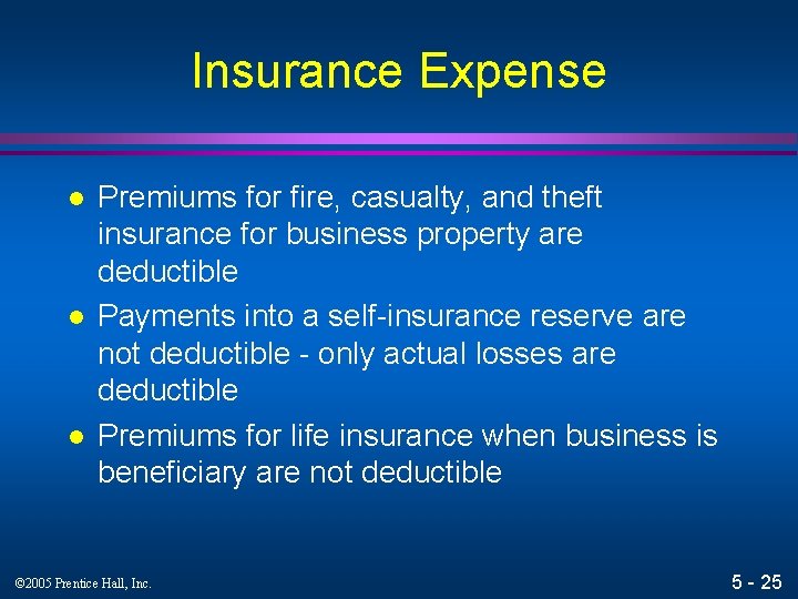 Insurance Expense l l l Premiums for fire, casualty, and theft insurance for business