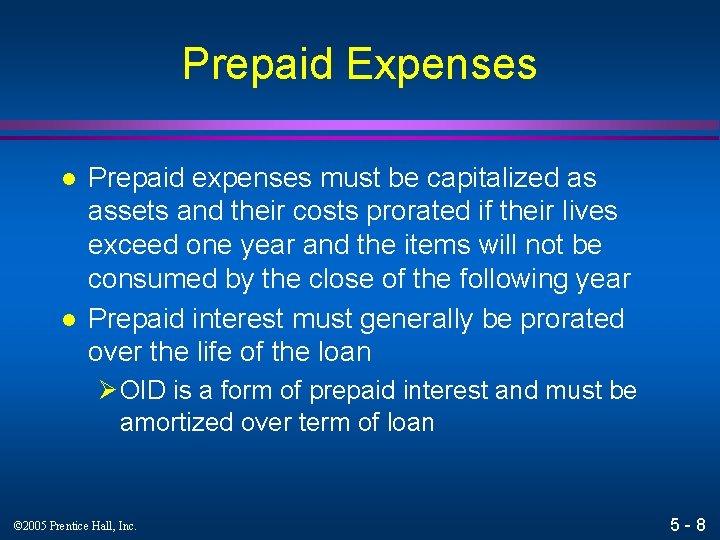 Chapter 5 Business Expenses 2005 Prentice Hall Inc