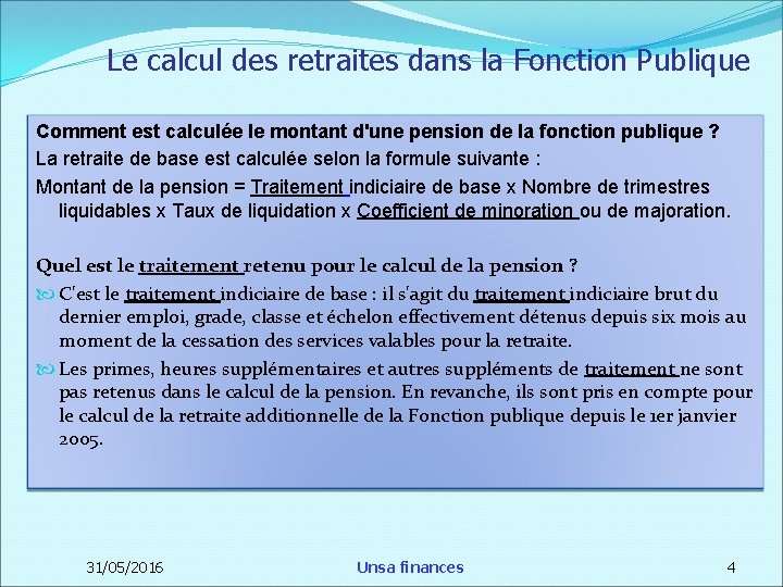 Le calcul des retraites dans la Fonction Publique Comment est calculée le montant d'une