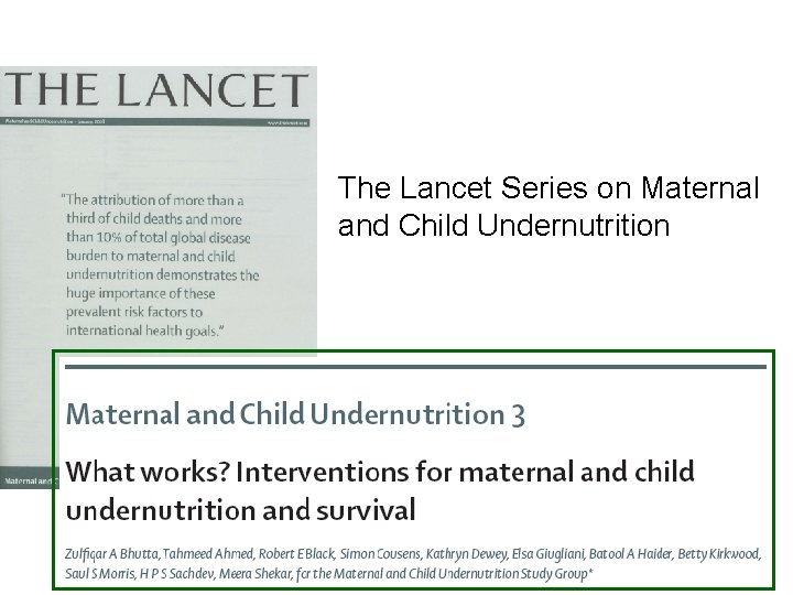 The Lancet Series on Maternal and Child Undernutrition 