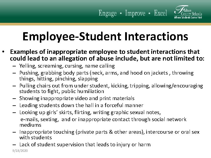 Employee-Student Interactions • Examples of inappropriate employee to student interactions that could lead to