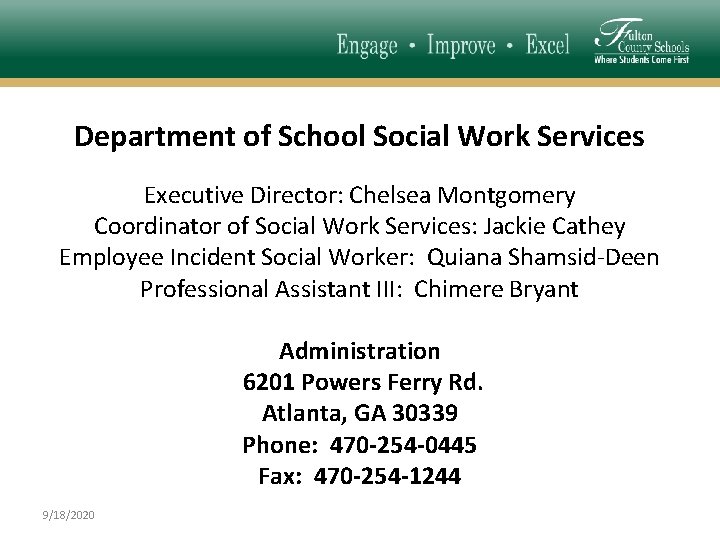 Department of School Social Work Services Executive Director: Chelsea Montgomery Coordinator of Social Work